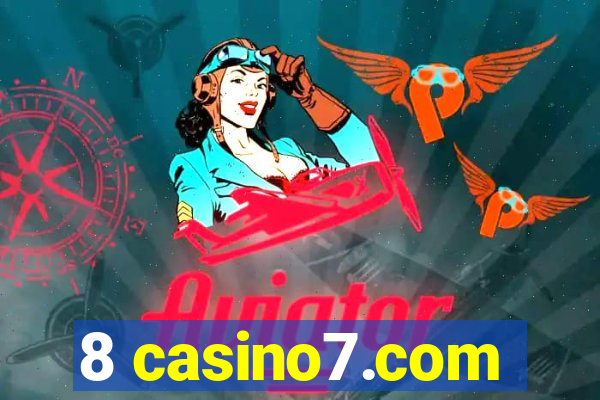 8 casino7.com