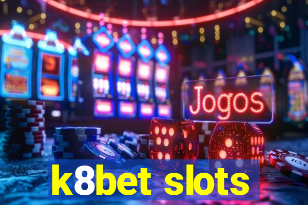 k8bet slots