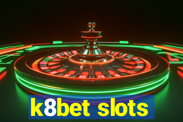 k8bet slots