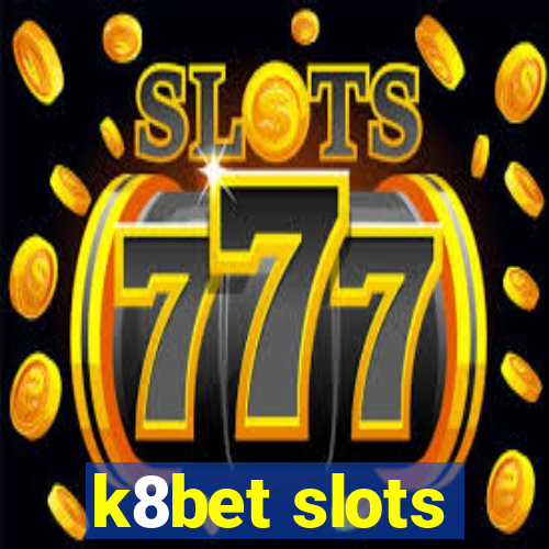 k8bet slots