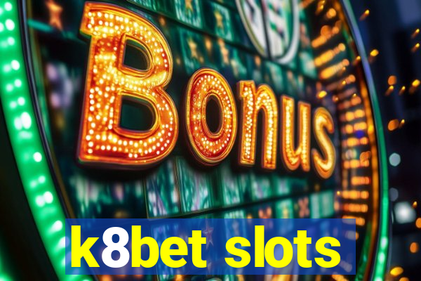 k8bet slots