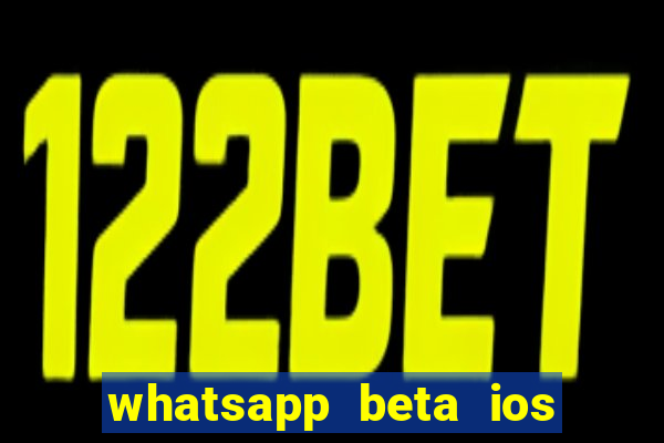 whatsapp beta ios testflight code 2024