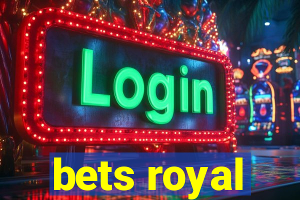 bets royal