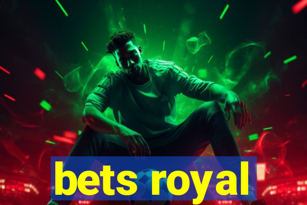 bets royal