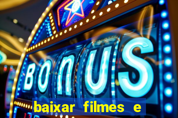 baixar filmes e series online mp4