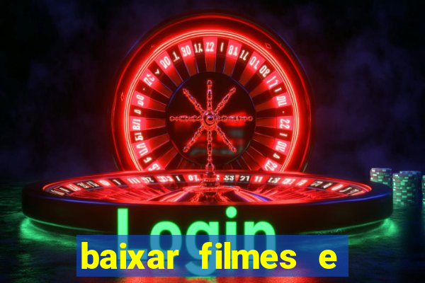 baixar filmes e series online mp4