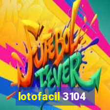 lotofacil 3104