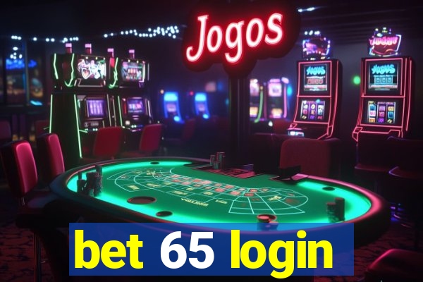 bet 65 login