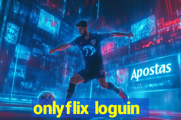 onlyflix loguin