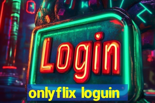 onlyflix loguin