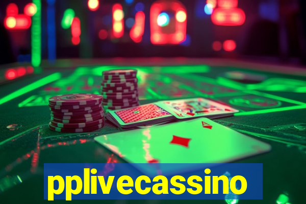 pplivecassino