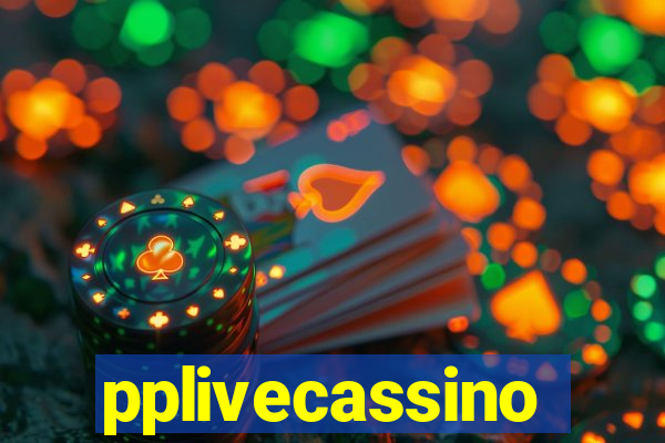 pplivecassino