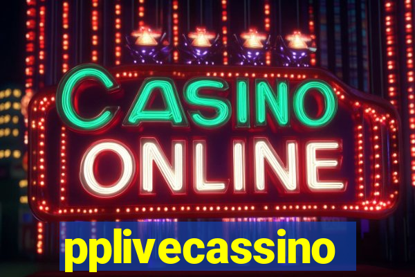 pplivecassino