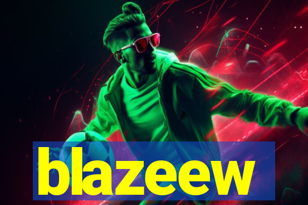 blazeew