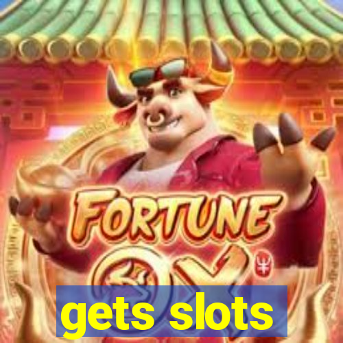 gets slots