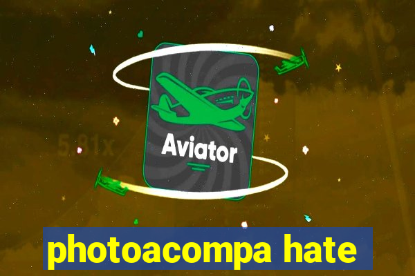 photoacompa hate