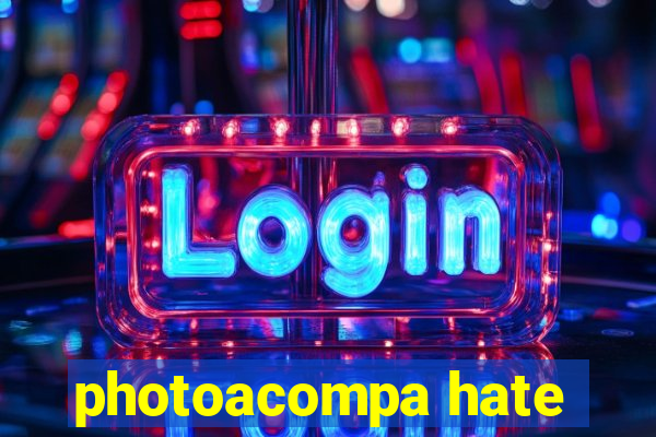 photoacompa hate