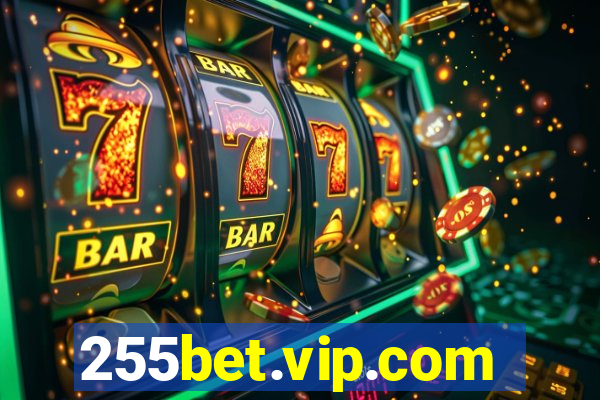 255bet.vip.com