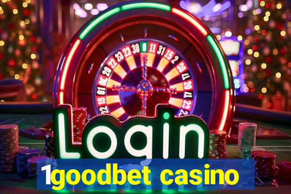 1goodbet casino