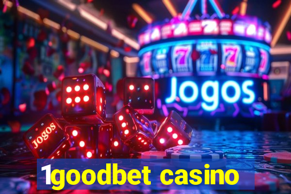 1goodbet casino