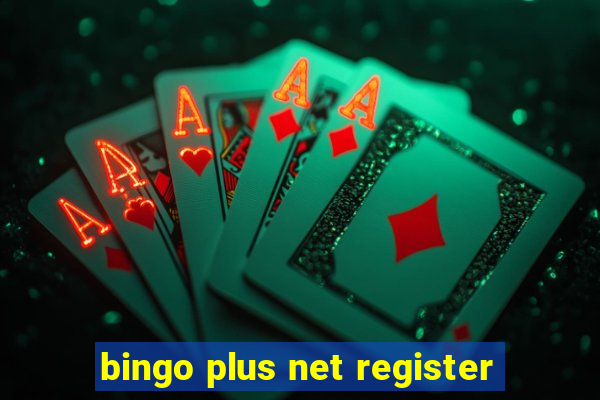 bingo plus net register