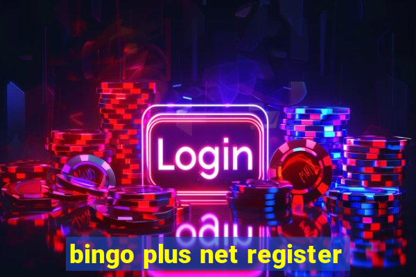 bingo plus net register