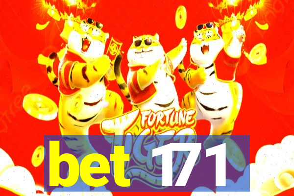 bet 171