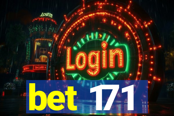 bet 171