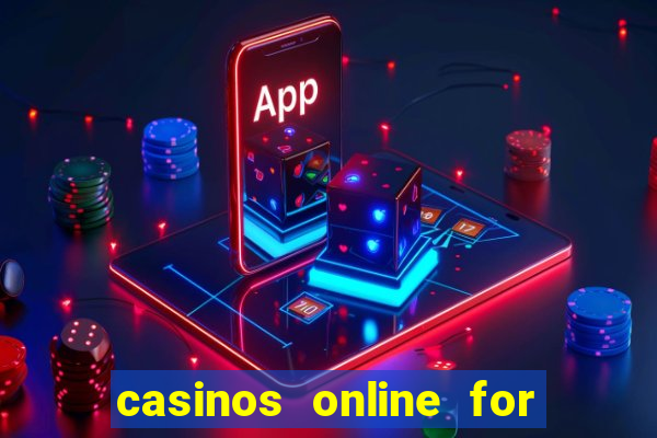 casinos online for real money