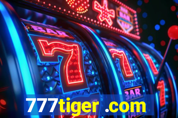 777tiger .com