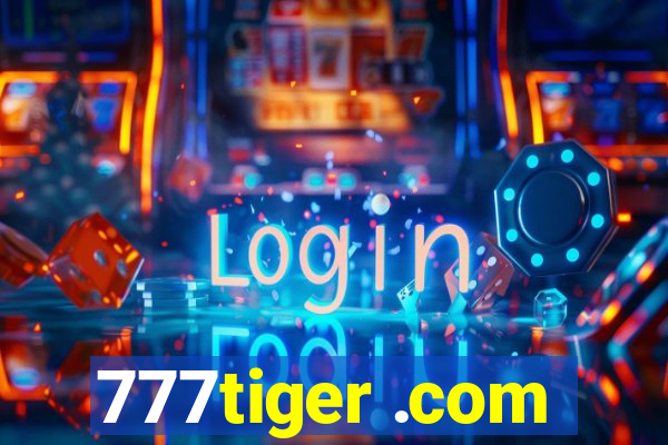 777tiger .com