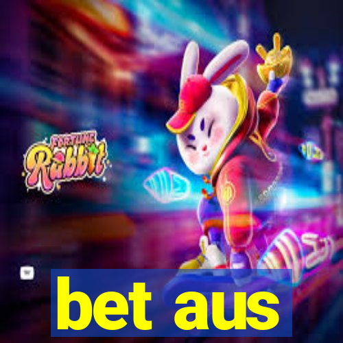 bet aus