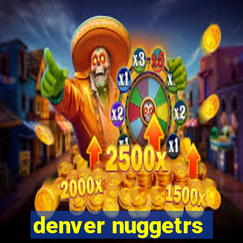 denver nuggetrs