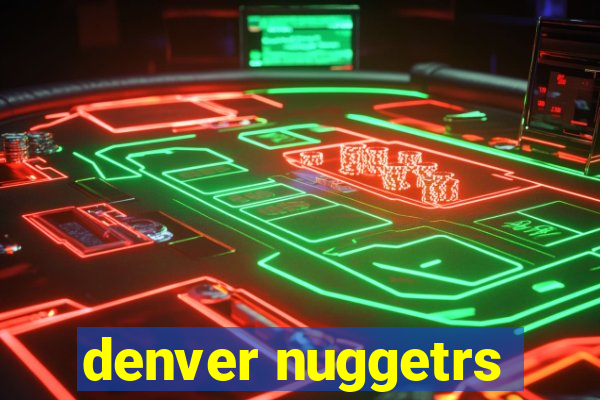 denver nuggetrs