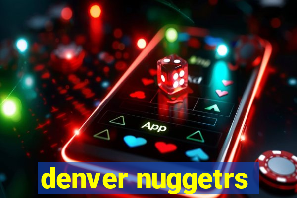 denver nuggetrs