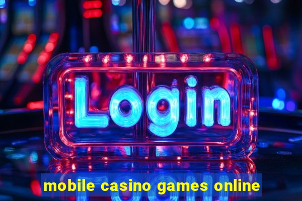 mobile casino games online