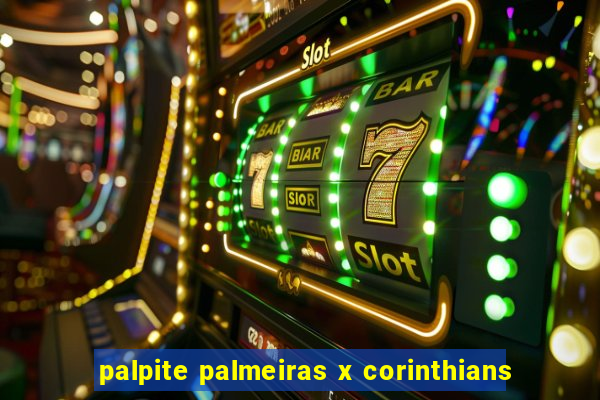 palpite palmeiras x corinthians