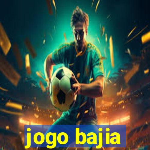 jogo bajia