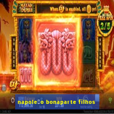 napole茫o bonaparte filhos