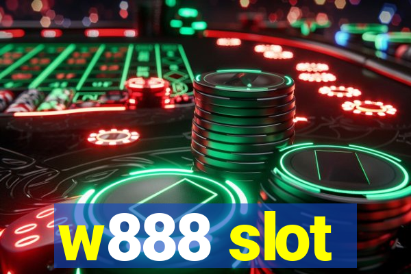 w888 slot