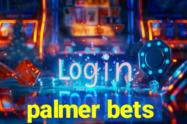 palmer bets