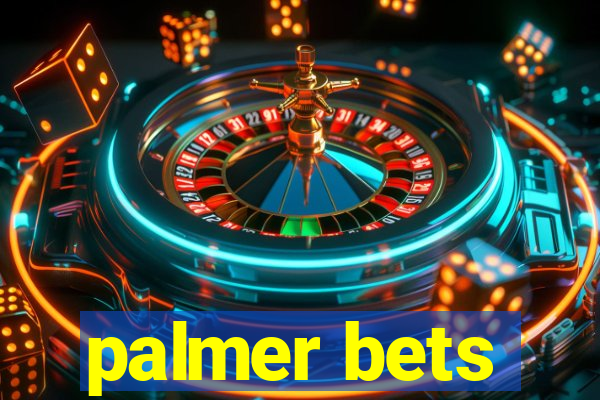 palmer bets