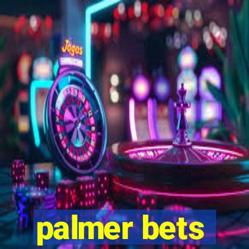 palmer bets