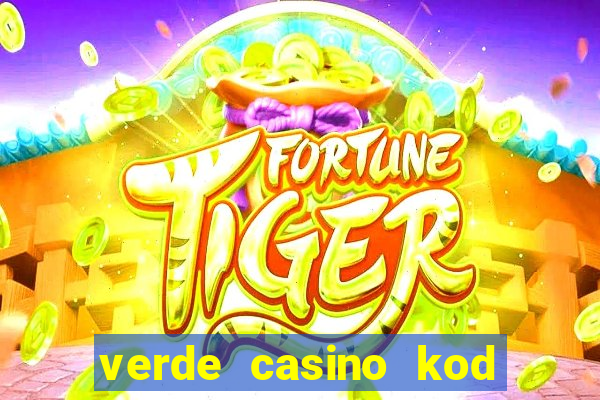 verde casino kod promocyjny 2023