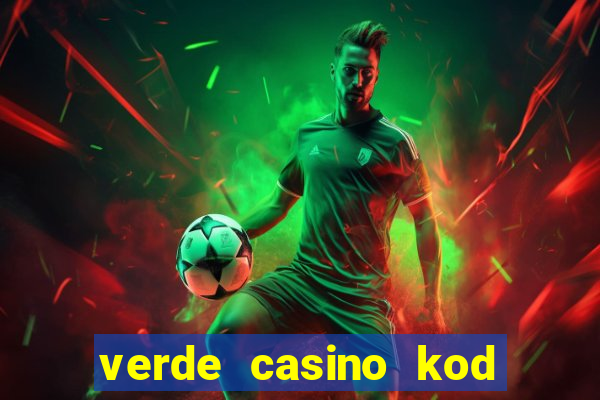 verde casino kod promocyjny 2023