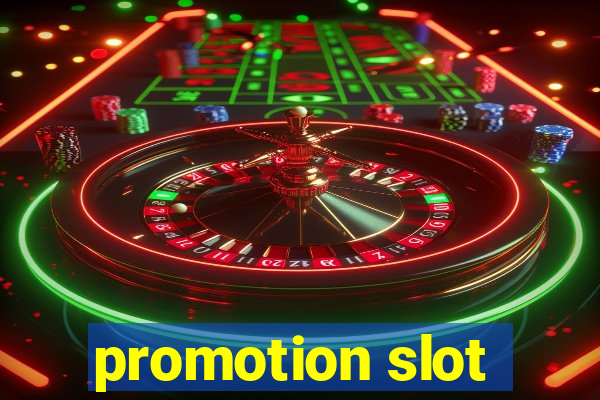 promotion slot