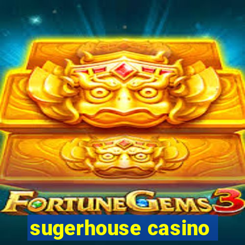 sugerhouse casino