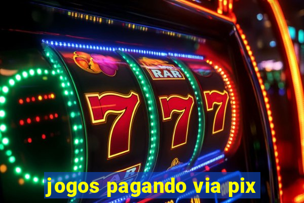 jogos pagando via pix