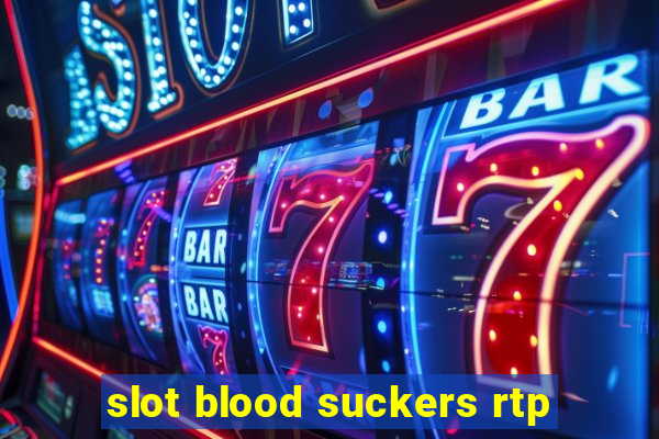 slot blood suckers rtp