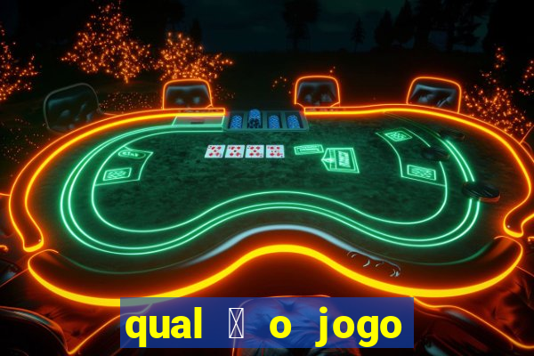 qual 茅 o jogo do tigrinho